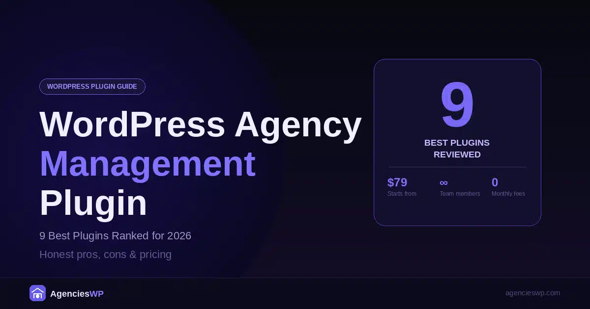 WordPress agency management plugin comparison guide 2026
